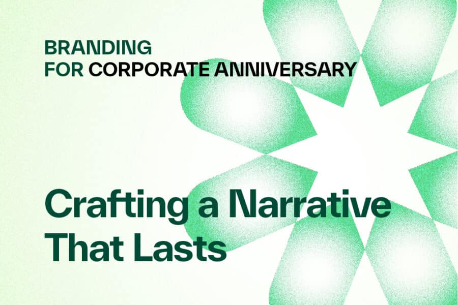 Branding for Corporate Anniversary: Crafting a Narrative That Lasts