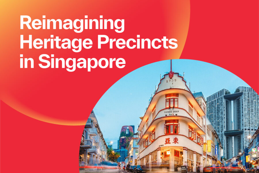 Reimagining Heritage Precincts in Singapore